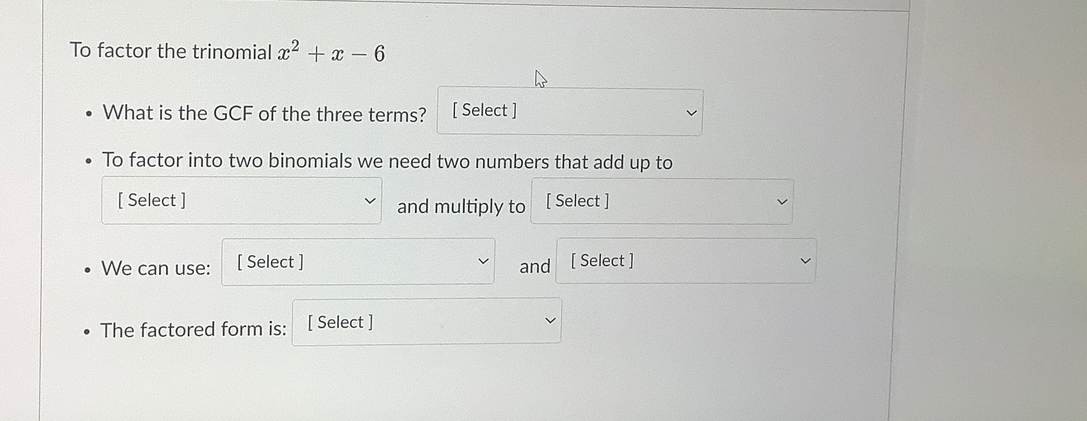 Solved To factor the trinomial x2+x-6What is the GCF of the | Chegg.com