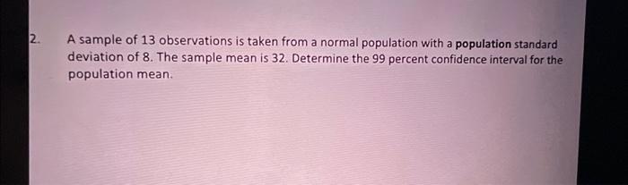 Solved 2. A sample of 13 observations is taken from a normal | Chegg.com