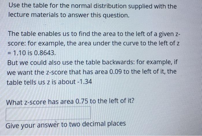 Solved Use the table for the normal distribution supplied | Chegg.com