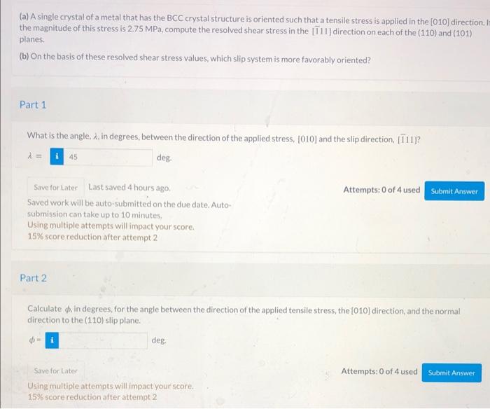 [Solved] (a) A single crystal of a metal that has the BCC