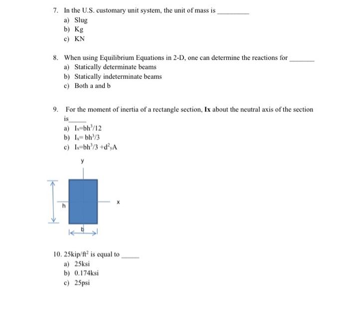 Solved 7. In the U.S. customary unit system, the unit of | Chegg.com