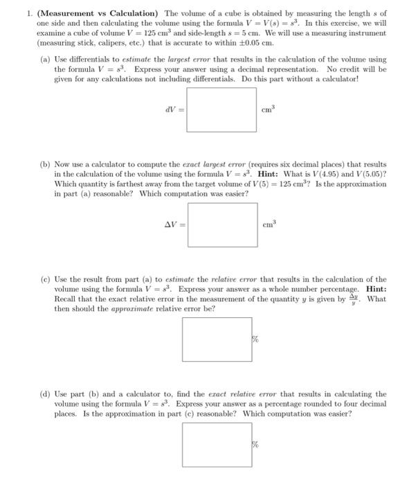 Solved (Measurement vs Calculation) The volume of a cube is