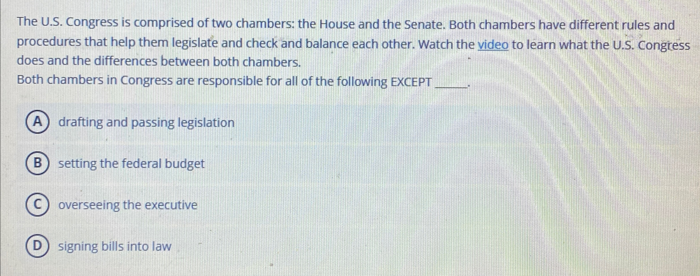 Solved The U.S. ﻿Congress is comprised of two chambers: the | Chegg.com