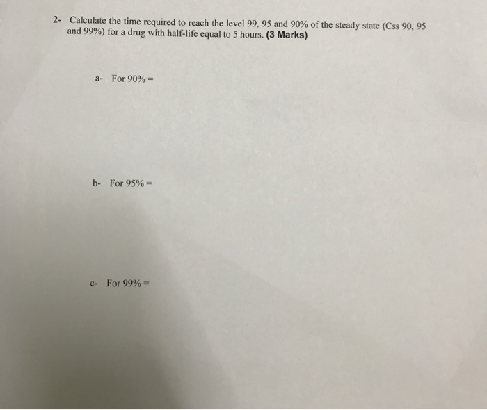 Solved 2 Calculate The Time Required To Reach The Level Chegg Com