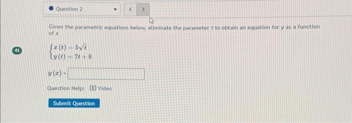 Solved Given the parametric equations below, eliminate the | Chegg.com
