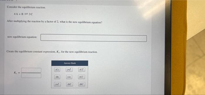 Solved Consider The Equilibrium Reaction 4A+B=3C After | Chegg.com