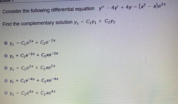 Solved estion Consider the following differential equation | Chegg.com