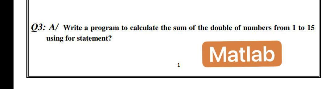 Solved Q3: A/ Write a program to calculate the sum of the | Chegg.com