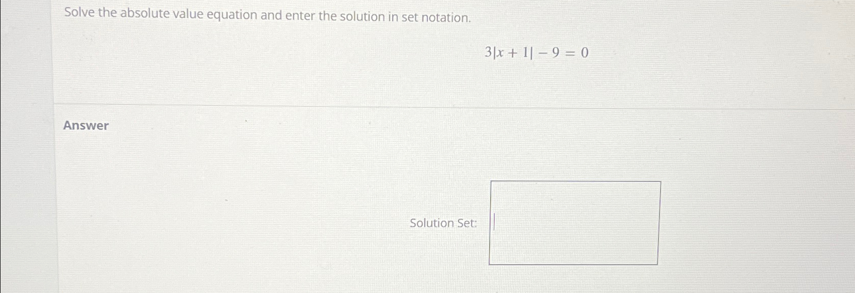Solved Solve the absolute value equation and enter the | Chegg.com