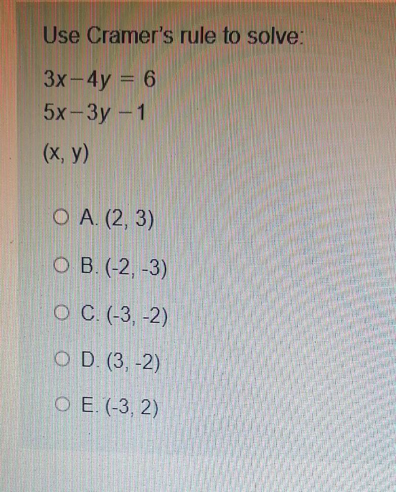 solved-use-cramer-s-rule-to-solve-3x-4y-6-5x-3y-1-x-y-chegg