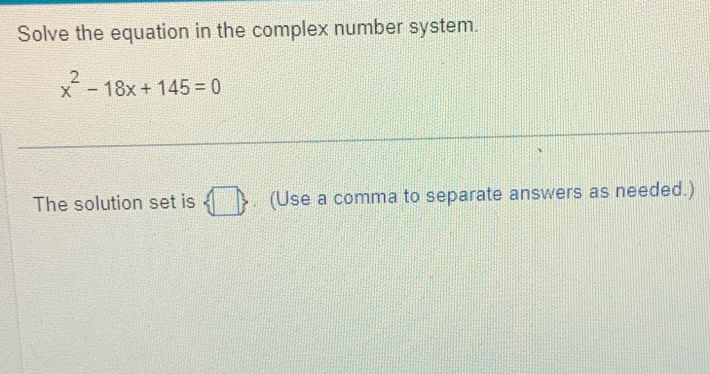 Solved Solve the equation in the complex number | Chegg.com
