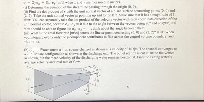 Solved The velocity vector in a two-dimensional flow is | Chegg.com