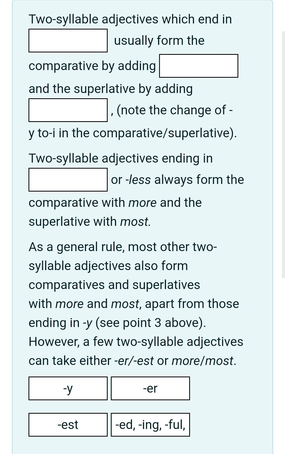 Two Syllable Adjectives Which End In Usually Form The Chegg Com