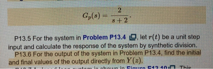 Solved Gp(s) 2 s + 2 P13.5 For the system in Problem P13.4 | Chegg.com