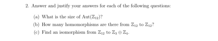 Solved 2. Answer and justify your answers for each of the | Chegg.com
