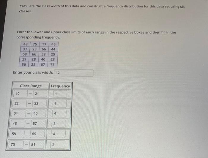 Solved Calculate the class width of this data and construct | Chegg.com
