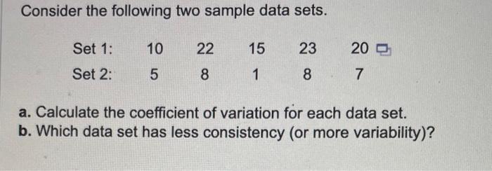 Solved Consider the following two sample data sets. a. | Chegg.com