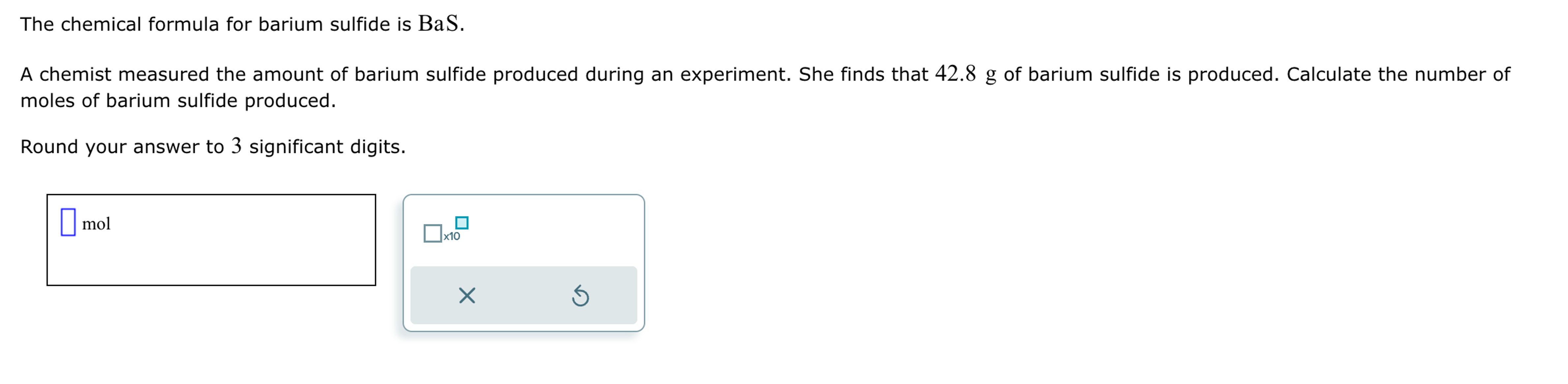 Solved The chemical formula for barium sulfide is BaS.A | Chegg.com