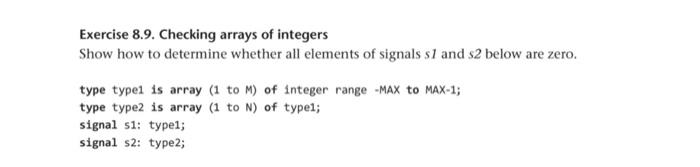 Solved Exercise 8.9. Checking arrays of integers Show how to | Chegg.com