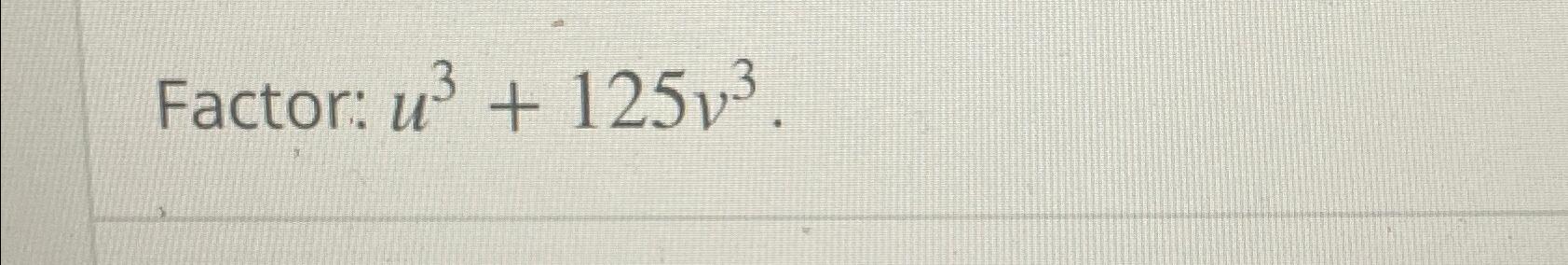 solved-factor-u3-125v3-chegg