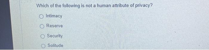 Solved Which of the following is not a human attribute of | Chegg.com