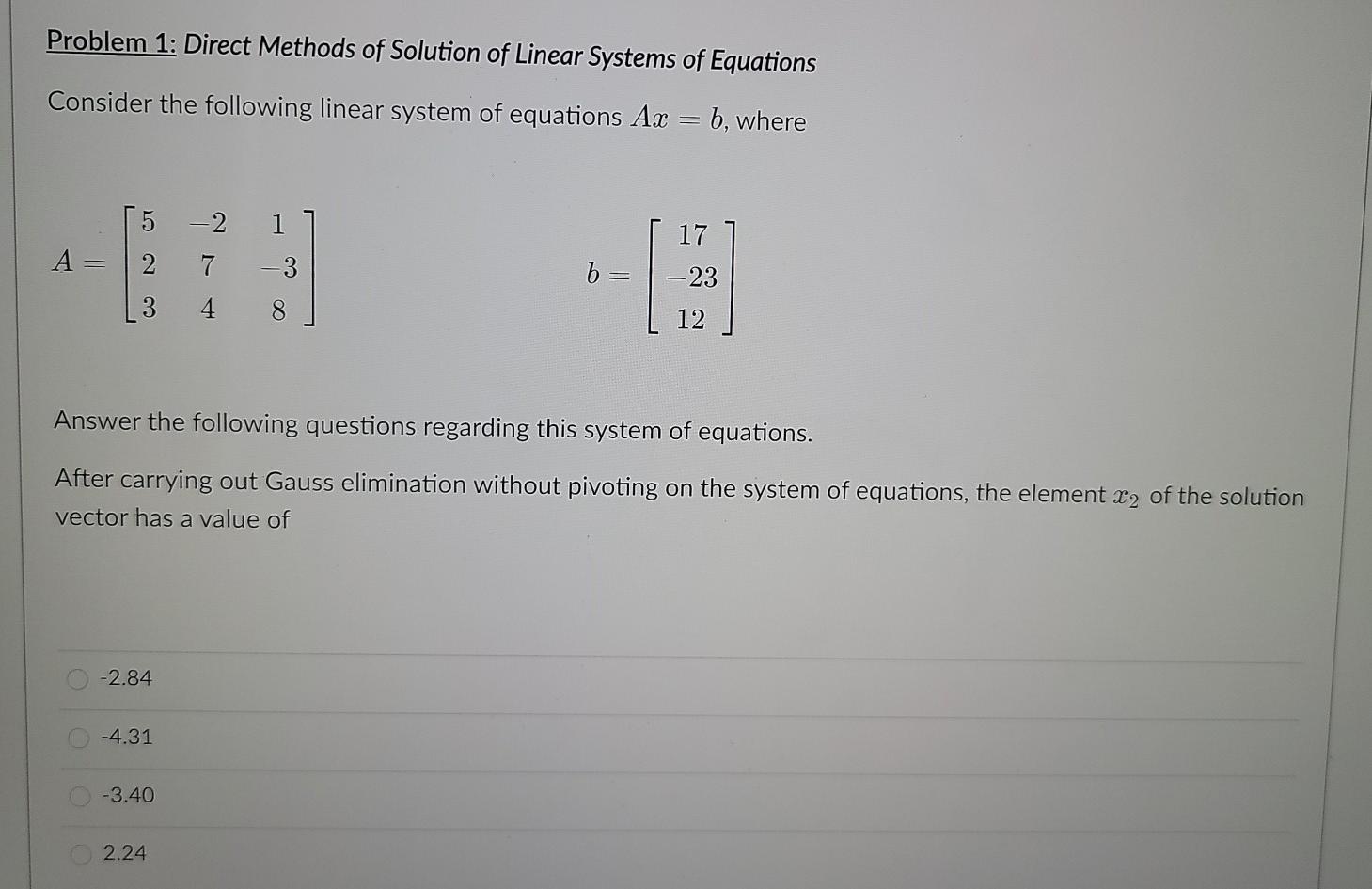 Solved Problem 1: Direct Methods Of Solution Of Linear | Chegg.com