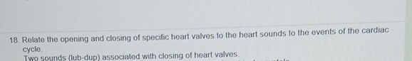 Solved Relate the opening and closing of specific heart | Chegg.com