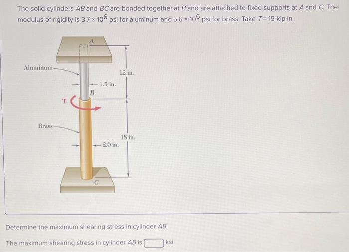 Solved The solid cylinders AB and BC are bonded together at | Chegg.com