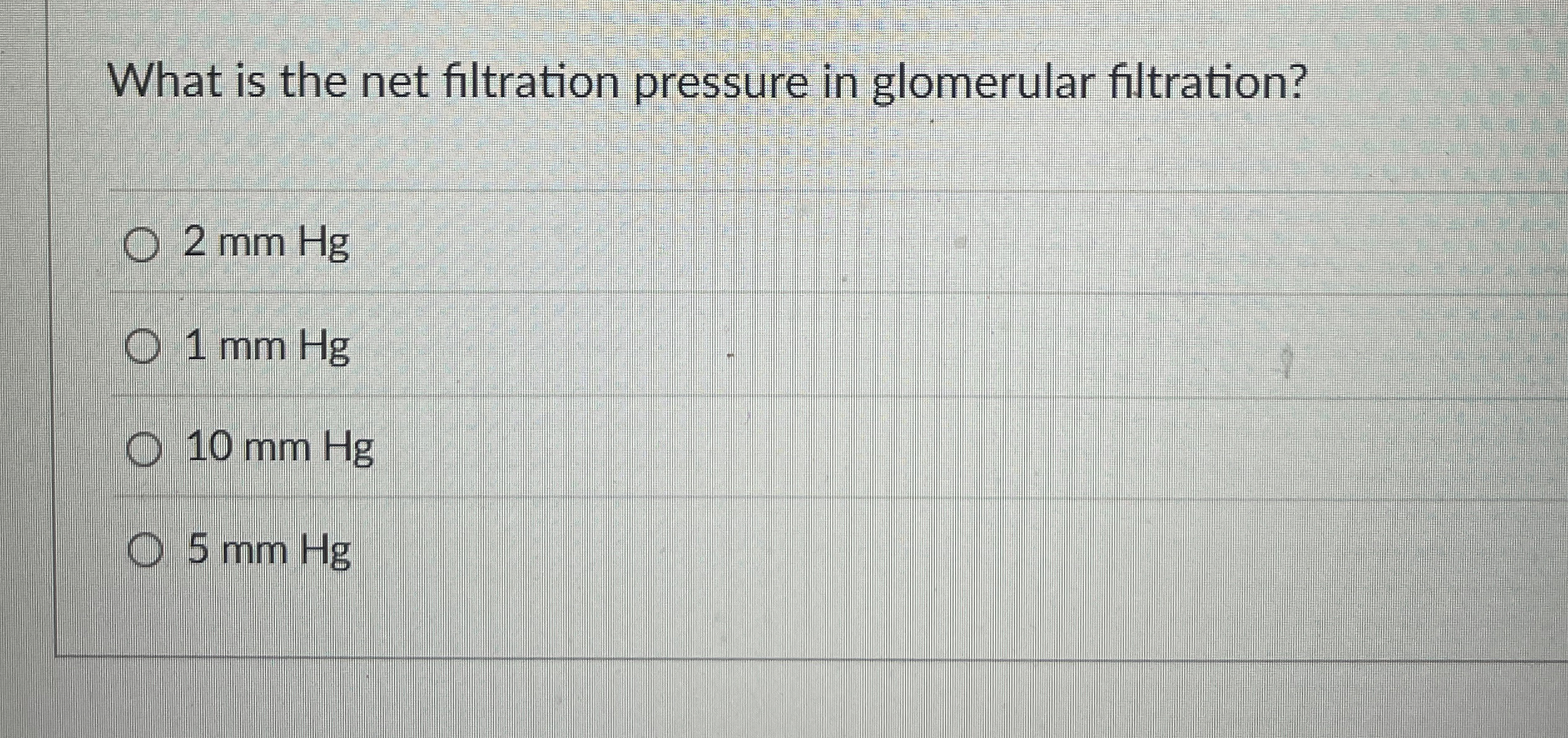 Solved What is the net filtration pressure in glomerular | Chegg.com