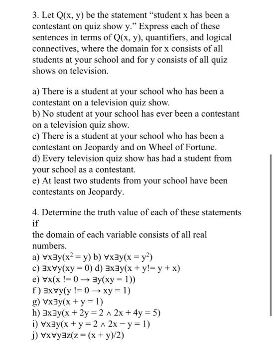 Solved 3 Let Q X Y Be The Statement Student X Has Been A Chegg Com