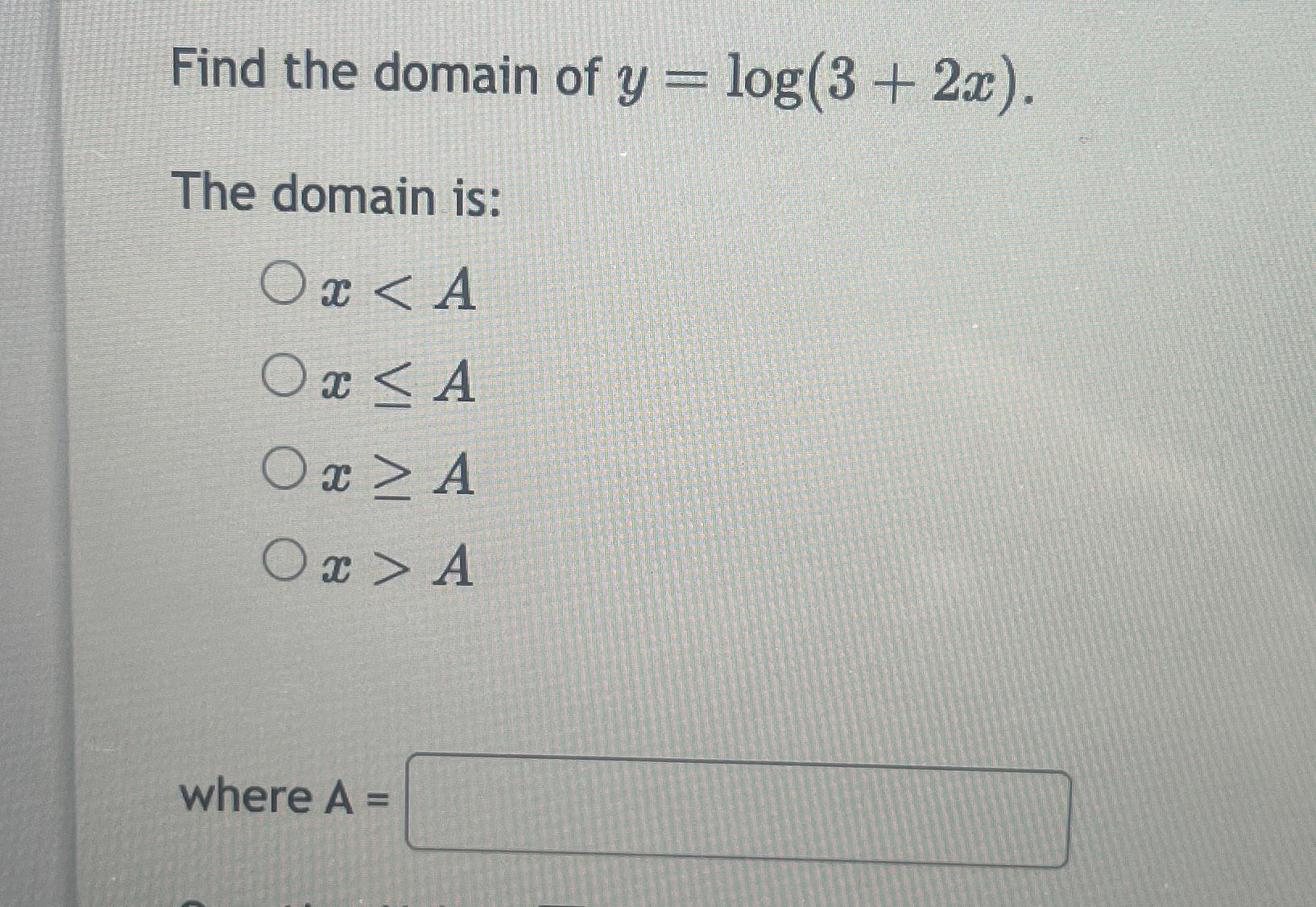 solved-find-the-domain-of-y-log-3-2x-the-domain-is-x-ax-aa-chegg