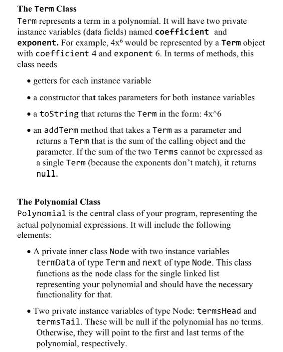 Solved Develop a Java program that adds polynomials. The | Chegg.com