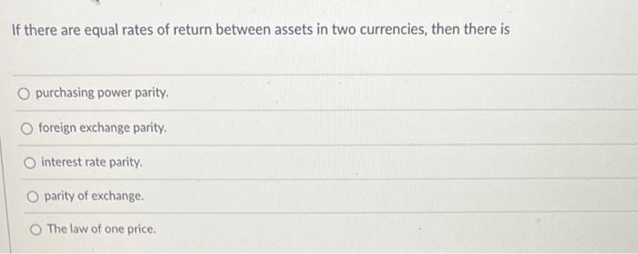 Solved If there are equal rates of return between assets in | Chegg.com