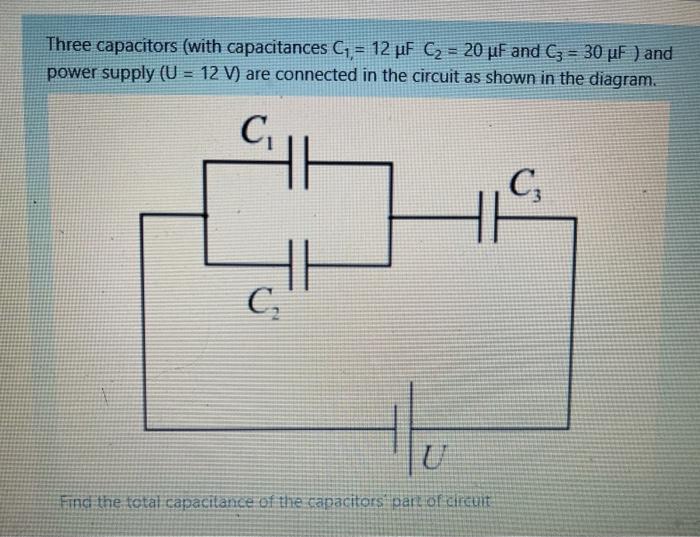 Solved Three capacitors (with capacitances C1 = 12 uF C2 =