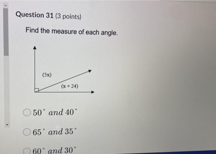 Find the measure of each angle.
\( 50^{\circ} \) and \( 40^{\circ} \)
\( 65^{\circ} \) and \( 35^{\circ} \)
\( 60^{\circ} \) 