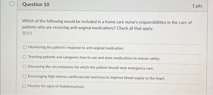 Solved Question 10 1 pts Which of the following would be | Chegg.com