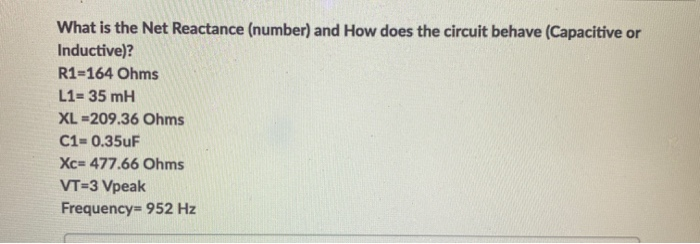 Solved What is the Net Reactance (number) and How does the | Chegg.com