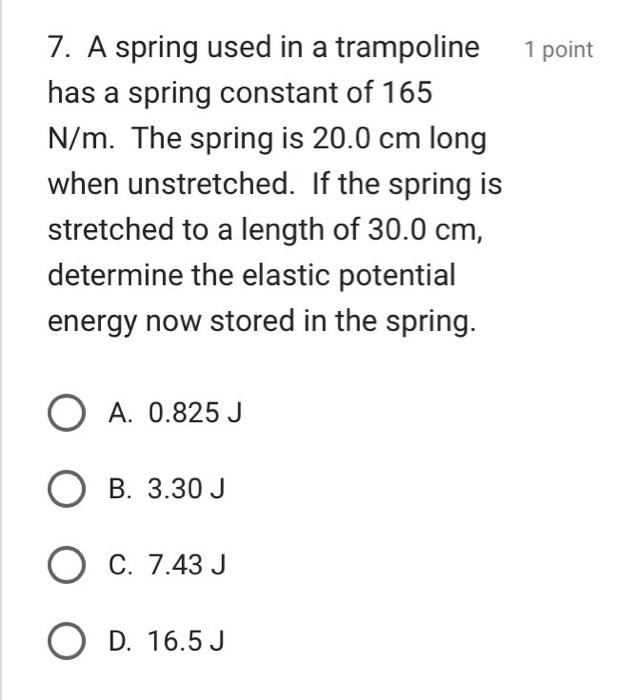 Solved 7. A spring used in a trampoline 1 has a spring | Chegg.com