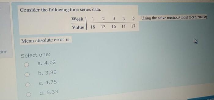 Solved Consider the following time series data. Week 1 2 3 4 | Chegg.com