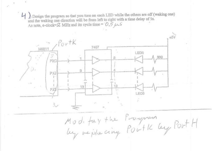 Solved 4) Design the program so that you turn on each LED | Chegg.com