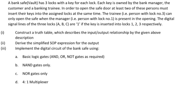 Bank Vault Safe Timer Chart.pdf Solved (i) A bank safe(Vault) has 3 locks with a key for | Chegg.com