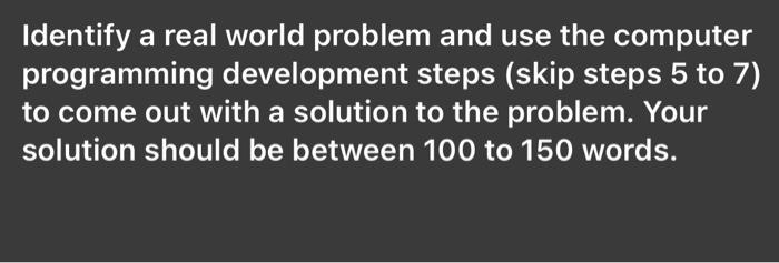 Solved Identify a real world problem and use the computer | Chegg.com
