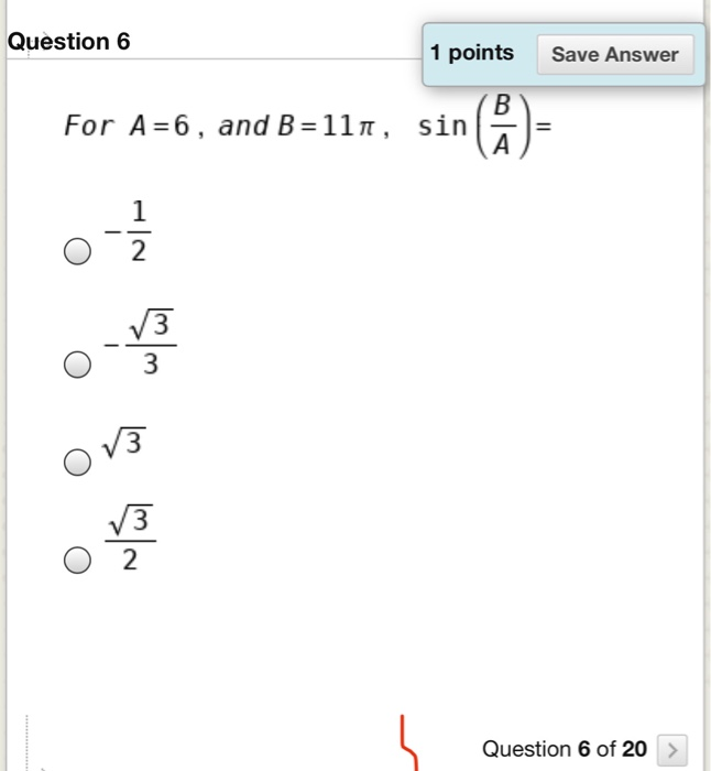 Solved Question 6 1 points Save Answer For A=6, and B=111, | Chegg.com