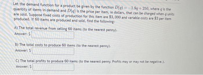 Solved Let the demand function for a product be given by the | Chegg.com