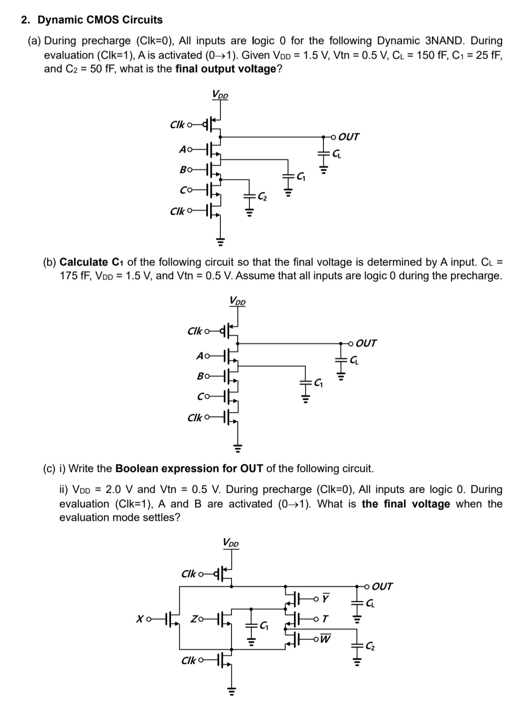 Solved Dynamic CMOS Circuits(a) ﻿During precharge )=(0, ﻿All | Chegg.com