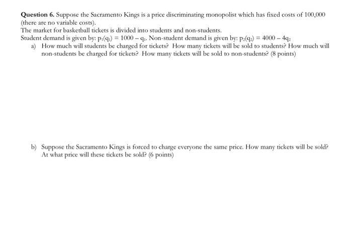 Solved Question 6. Suppose the Sacramento Kings is a price | Chegg.com