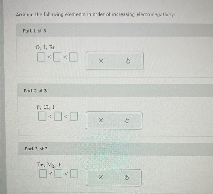 Solved Arrange the following elements in order of increasing | Chegg.com