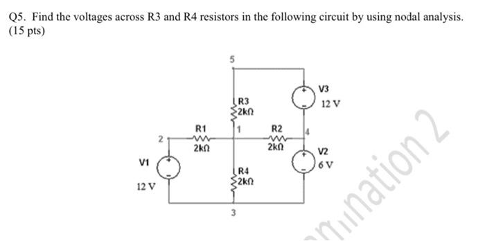 Solved Q5. Find the voltages across R3 and R4 resistors in | Chegg.com