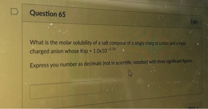 Solved What is the molar solubility of a salt compose of a | Chegg.com