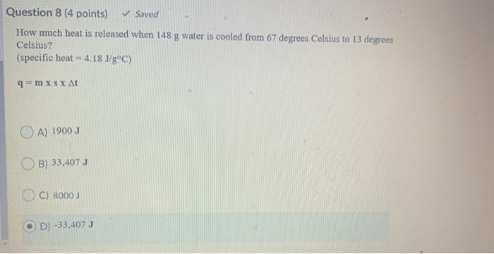 Solved Question 8 4 Points Saved How Much Heat Is Rel Chegg Com